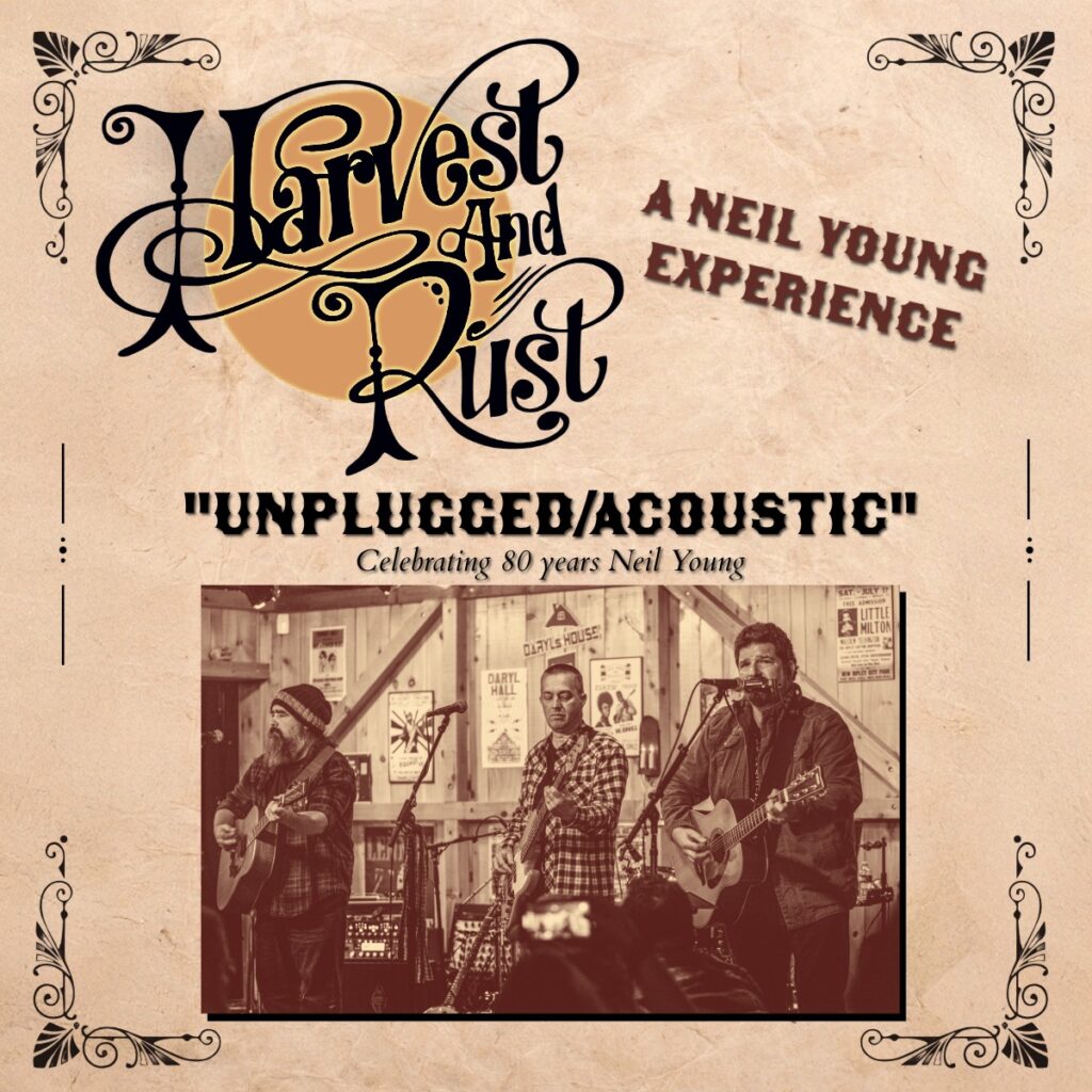 HARVEST & RUST • A Neil Young Experience